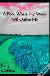 Capa do artigo A Place Where My Words Will Outlive Me