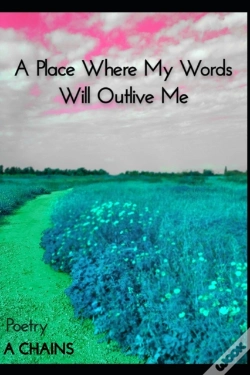 Capa do artigo A Place Where My Words Will Outlive Me