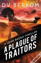A Plague Of Traitors