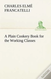 Capa do artigo A Plain Cookery Book For The Working Classes