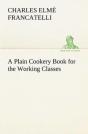 A Plain Cookery Book For The Working Classes - Preview