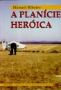 A Planície Heróica - Preview
