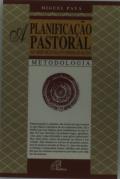 A Planificação Pastoral ao Serviço da Evangelização