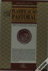 A Planificação Pastoral ao Serviço da Evangelização