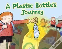 A Plastic Bottle'S Journey
