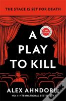 A Play To Kill