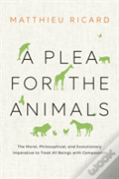 A Plea For The Animals
