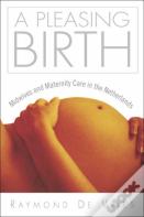 A Pleasing Birth