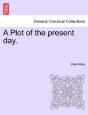 A Plot Of The Present Day. - Preview