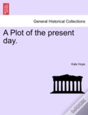 Capa do artigo A Plot Of The Present Day.