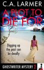 A Plot To Die For - Preview