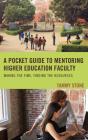 A Pocket Guide To Mentoring Higher Education Faculty - Preview