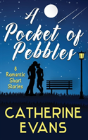 A Pocket Of Pebbles: 8 Romantic Short Stories - Preview