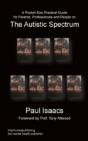 A Pocket Size Practical Guide For Parents, Professionals And People On The Autistic Spectrum - Preview