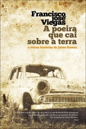 Capa do artigo A Poeira que cai sobre a terra e outras histórias de Jaime Ramos