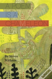 A Poem Is A Chameleon