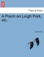 A Poem On Leigh Park, Etc. - Preview