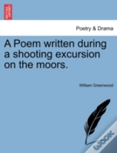 A Poem Written During A Shooting Excursi