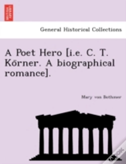 Capa do artigo A Poet Hero (I.E. C. T. Ko Rner. A Biogr