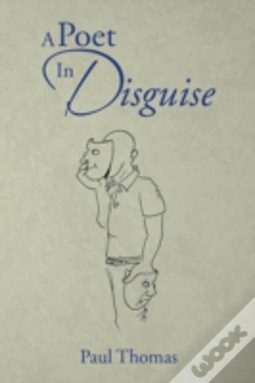 A Poet In Disguise
