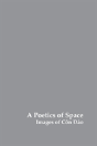 A Poetics Of Space - Preview