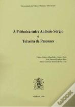 A Polémica entre António Sérgio e Teixeira de Pascoaes