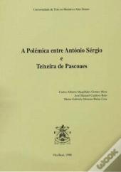 A Polémica entre António Sérgio e Teixeira de Pascoaes