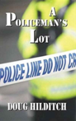 A Policeman'S Lot