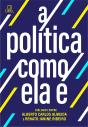 A Política Como Ela É - Preview