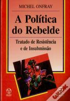 A Política do Rebelde