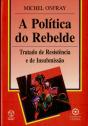 A Política do Rebelde - Preview