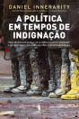 A Política em Tempos de Indignação - Preview