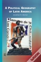 A Political Geography Of Latin America