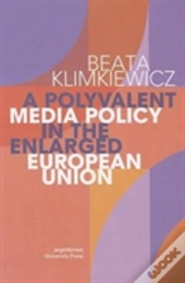 A Polyvalent Media Policy In The Enlarged European Union