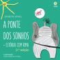A Ponte dos Sonhos - Preview