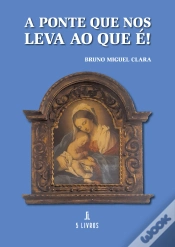 Capa do artigo A Ponte que nos Leva ao que É!