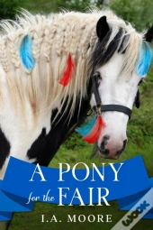 A Pony For The Fair: The Gypsy Pony