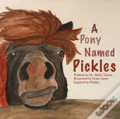 A Pony Named Pickles