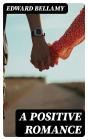 A Positive Romance - Preview