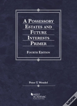 Capa do artigo A Possessory Estates And Future Interests Primer