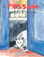 A Possum In My Pantry - Preview