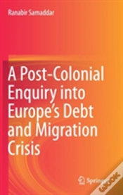 Capa do artigo A Post-Colonial Enquiry Into Europeâ€™S Debt And Migration Crisis