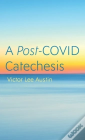 A Post-Covid Catechesis