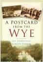A Postcard From The Wye - Preview