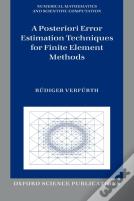 A Posteriori Error Estimation Techniques For Finite Element Methods