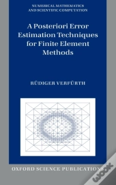 A Posteriori Error Estimation Techniques For Finite Element Methods