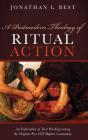 A Postmodern Theology Of Ritual Action - Preview