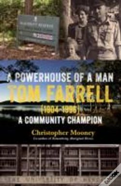 Capa do artigo A Powerhouse Of A Man Tom Farrell
