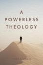 A Powerless Theology - Preview