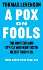 A Pox On Fools - Preview